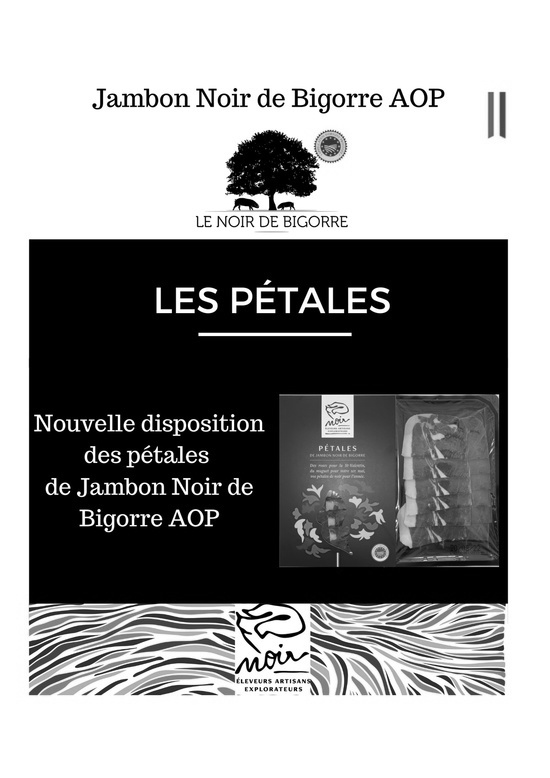 Nouvelle disposition des pétales de jambon Noir de Bigorre AOP